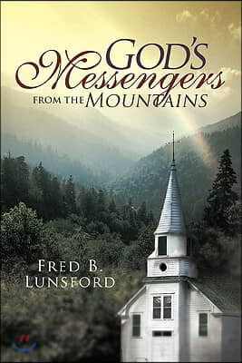 God's Messengers from the Mountains