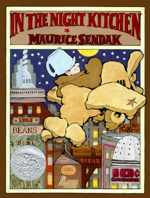 In the Night Kitchen: A Caldecott Honor Award Winner