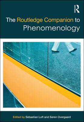 Routledge Companion to Phenomenology