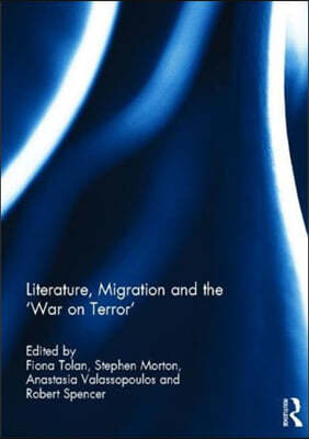 Literature, Migration and the 'War on Terror'