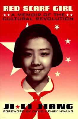 Red Scarf Girl: A Memoir of the Cultural Revolution