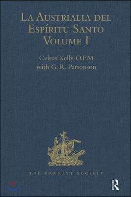 La Austrialia del Espíritu Santo: Volume I: The Journal of Fray Martin de Munilla O.F.M. and Other Documents Relating to the Voyage of Pedro Fernández