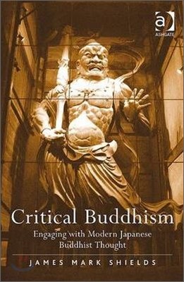 Critical Buddhism: Engaging with Modern Japanese Buddhist Thought