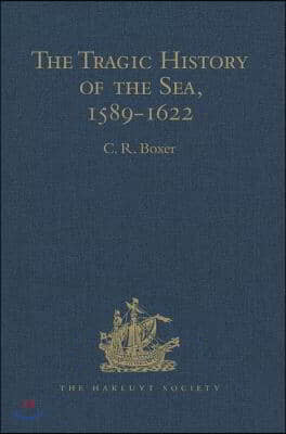 Tragic History of the Sea, 1589-1622