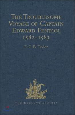 Troublesome Voyage of Captain Edward Fenton, 1582-1583