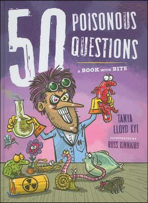 50 Poisonous Questions: A Book with Bite
