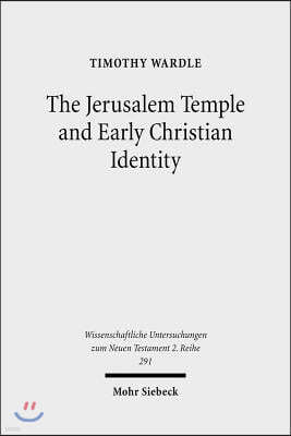 The Jerusalem Temple and Early Christian Identity