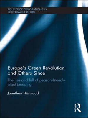 Europe's Green Revolution and Others Since