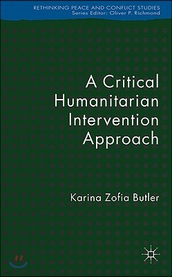 A Critical Humanitarian Intervention Approach