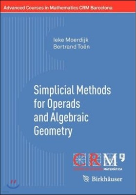 Simplicial Methods for Operads and Algebraic Geometry