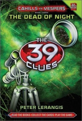 The 39 Clues Cahills Vs. Vespers #3 : The Dead of Night