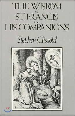 The Wisdom of St. Francis & His Companions