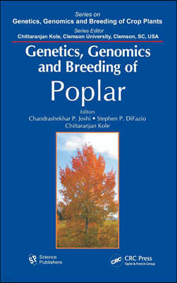 Genetics, Genomics and Breeding of Poplar