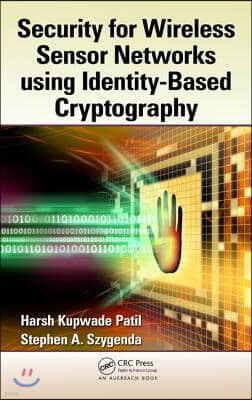 Security for Wireless Sensor Networks using Identity-Based Cryptography