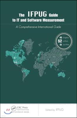 The Ifpug Guide to It and Software Measurement