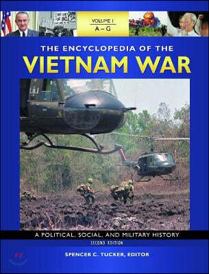 The Encyclopedia of the Vietnam War [4 Volumes]: A Political, Social, and Military History [4 Volumes]