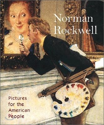 Norman Rockwell : Pictures for the American People