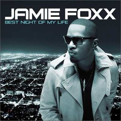 Jamie Foxx - Best Night Of My Life