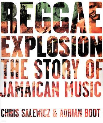 Reggae Explosion: The Story of Jamaican Music