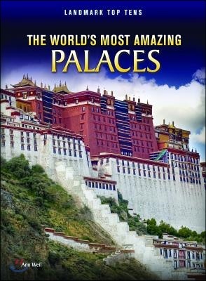 The World's Most Amazing Palaces