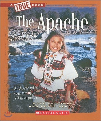 The Apache (a True Book: American Indians)