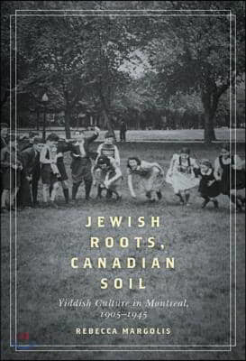 Jewish Roots, Canadian Soil