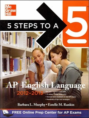 5 Steps to a 5 AP English Language, 2012-2013