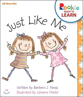 Just Like Me (Rookie Ready to Learn - All about Me!)