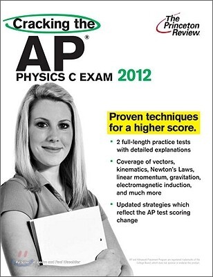 Cracking the AP Physics C Exam, 2012