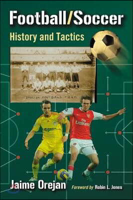 Football/Soccer: History and Tactics