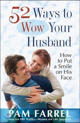 52 Ways to Wow Your Husband