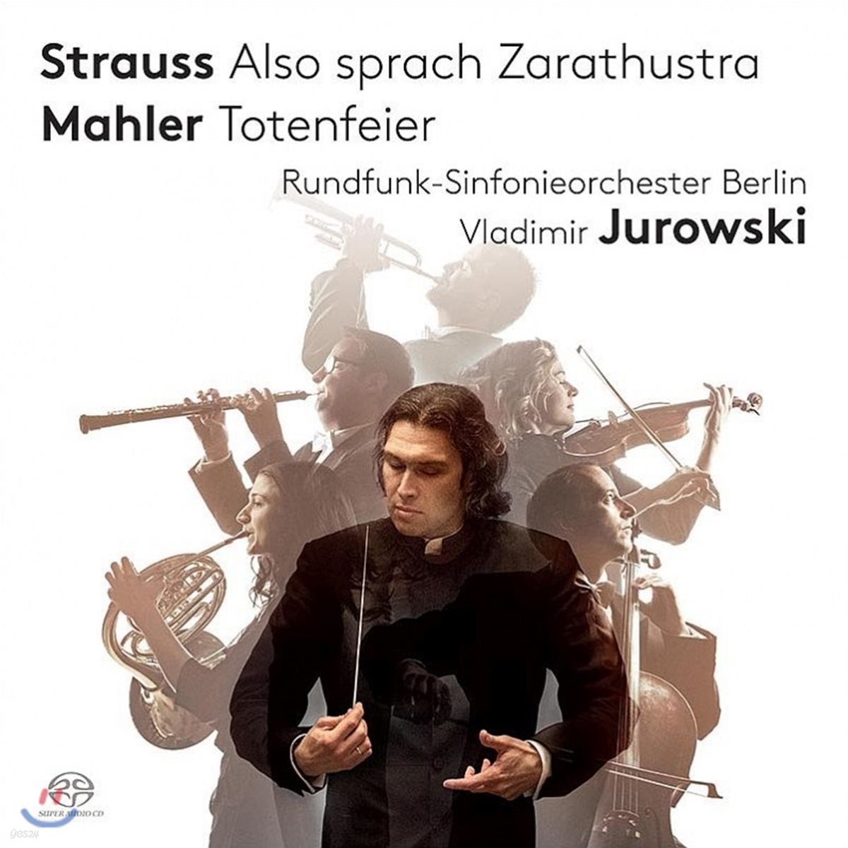 Vladimir Jurowski 슈트라우스: 짜라투스트라는 이렇게 말했다 / 말러: 장례의식 - 베를린 방송 교향악단, 블라디미르 유로프스키 (R. Strauss: Also Sprach Zarathustra / Mahler: Totenfeier)