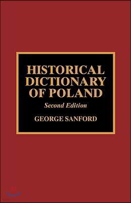 Historical Dictionary of Poland, Second Edition
