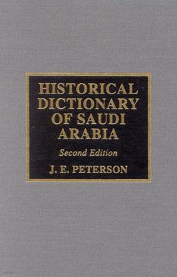 Historical Dictionary of Saudi Arabia, Second Edition