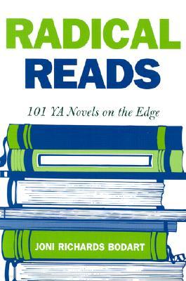 Radical Reads: 101 YA Novels on the Edge