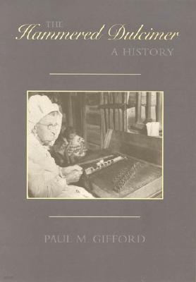 The Hammered Dulcimer: A History