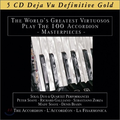 The World's Greatest Virtuosos Play The 100 Accordion: Deja Vu Definitive Gold