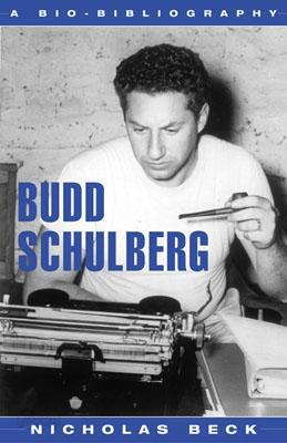 Budd Schulberg: A Bio-Bibliography