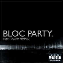 Bloc Party - Silent Alarm Remixed (̰)