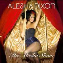 Alesha Dixon - The Alesha Show (̰)