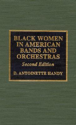 Black Women in American Bands and Orchestras, 2nd Edition