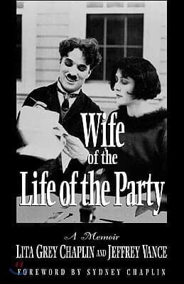 Wife of the Life of the Party: A Memoir