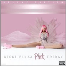 Nicki Minaj - Pink Friday (Deluxe Edition)