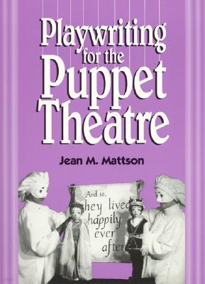 Playwriting for the Puppet Theatre