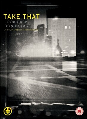 Take That - Look Back, Don't Stare: A Film About Progress