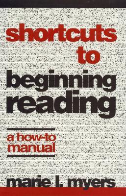Shortcuts to Beginning Reading: A How-To Manual