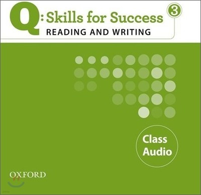 Q Skills for Success Reading and Writing 3 : Audio CD