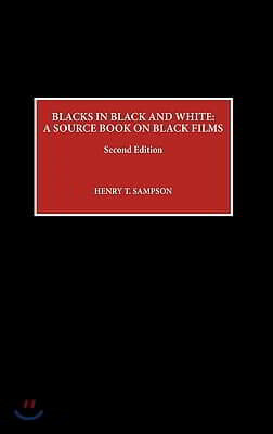 Blacks in Black and White: A Source Book on Black Films