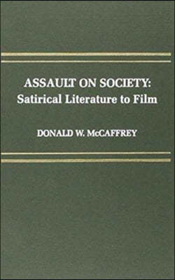 Assault on Society: Satirical Literature to Film