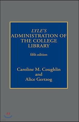 Lyle's Administration of the College Library